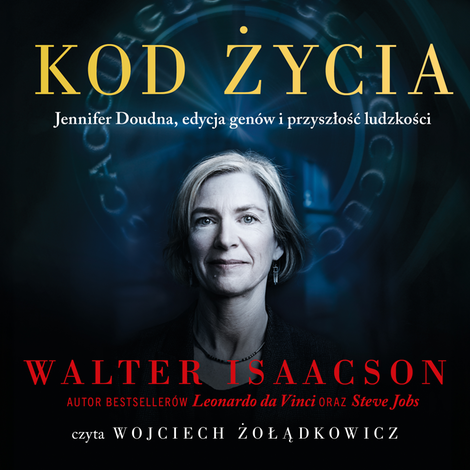 audiobooki: Kod życia. Jennifer Doudna, edycja gen&oacute;w i przyszłość ludzkości &ndash; audiobook