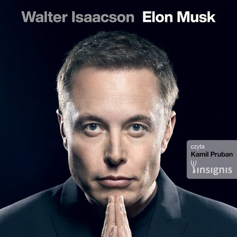 audiobooki: Biografie Waltera Isaacsona Elon Musk: Elon Musk – audiobook