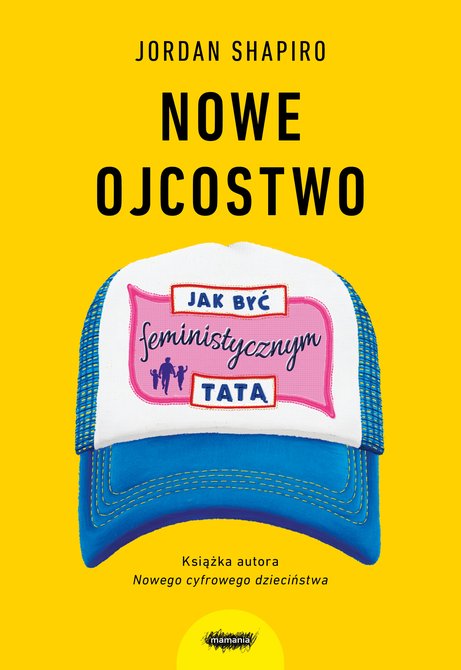 ebooki: Nowe ojcostwo. Jak być feministycznym tatą. – ebook