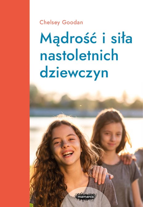 ebooki: Mamania wspiera rodziców: Mądrość i siła nastoletnich dziewczyn – ebook