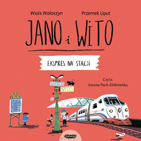audiobooki: Jano i Wito uczą m&oacute;wić Jano i Wito uczą m&oacute;wić S. Ekspres na stacji &ndash; audiobook
