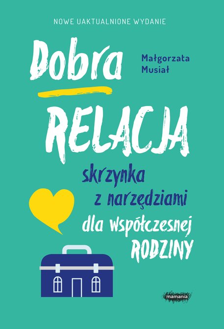 ebooki: Dobra relacja. Skrzynka z narzędziami dla współczesnej rodziny – ebook