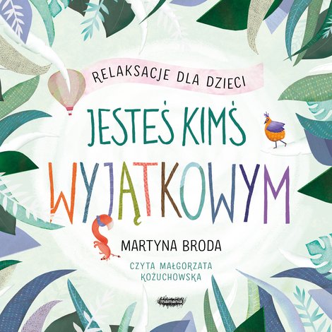 audiobooki: Jesteś kimś wyjątkowym. Relaksacje dla dzieci – audiobook
