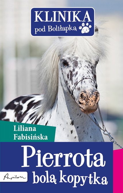 ebooki: Klinika pod Boliłapką 2 Pierrota bolą kopytka – ebook