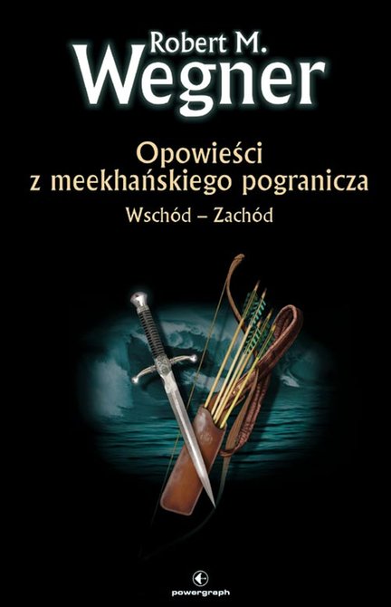 ebooki: Opowieści z meekhańskiego pogranicza. Wschód-Zachód – ebook