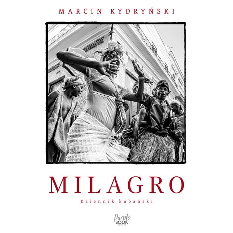 audiobooki: Milagro. Dziennik kubański &ndash; audiobook
