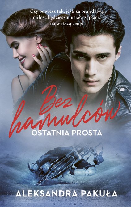 ebooki: Bez hamulc&oacute;w. Ostatnia prosta &ndash; ebook