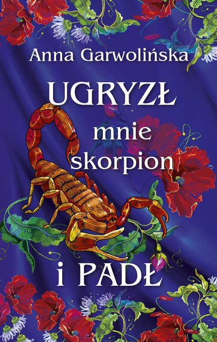 ebooki: Ugryzł mnie skorpion i padł &ndash; ebook