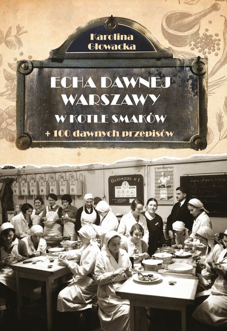 ebooki: Echa dawnej Warszawy. W kotle smak&oacute;w &ndash; ebook