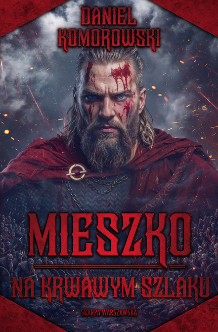 ebooki: Mieszko. Na krwawym szlaku – ebook