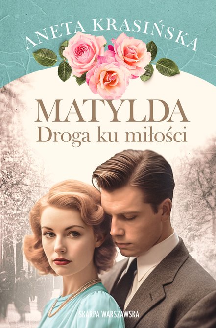 ebooki: Matylda. Droga ku miłości &ndash; ebook