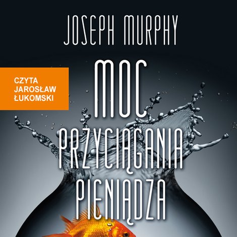 audiobooki: Moc przyciągania pieniądza &ndash; audiobook