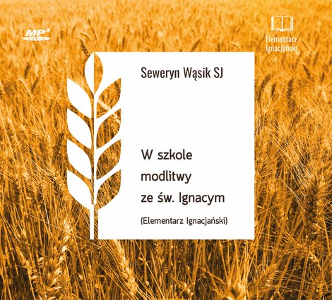 audiobooki: W szkole modlitwy ze św. Ignacym &ndash; audiobook