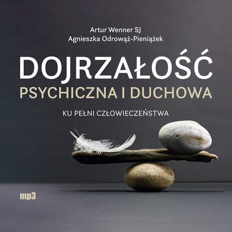 audiobooki: Dojrzałość psychiczna i duchowa &ndash; audiobook