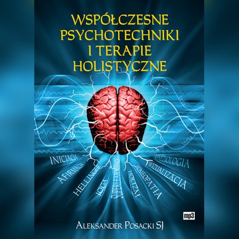audiobooki: Współczesne psychotechniki i terapie holistyczne – audiobook