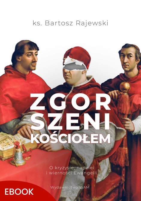 ebooki: Zgorszeni Kościołem. O kryzysie, nadziei i wierności Ewangelii &ndash; ebook