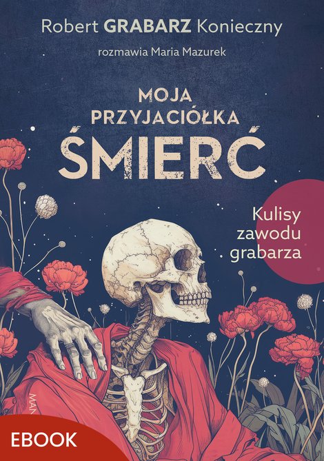 ebooki: Moja przyjaci&oacute;łka śmierć &ndash; ebook