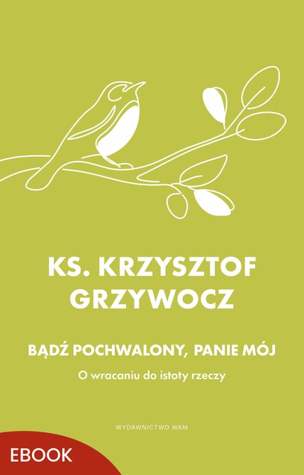 ebooki: Bądź pochwalony, Panie m&oacute;j &ndash; ebook