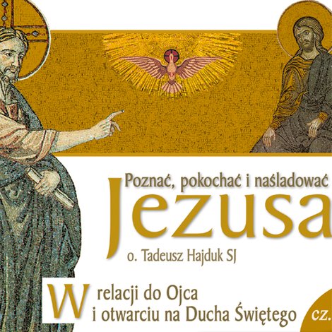 audiobooki: W relacji do Ojca i otwarciu się na Ducha Świętego &ndash; audiobook