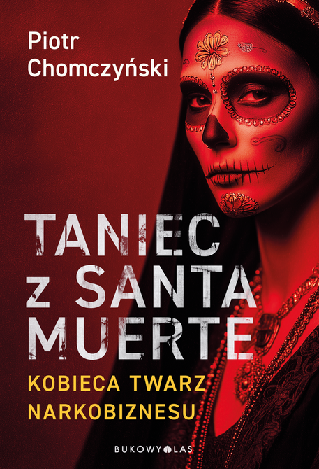 ebooki: Taniec z Santa Muerte. Kobieca twarz narkobiznesu &ndash; ebook