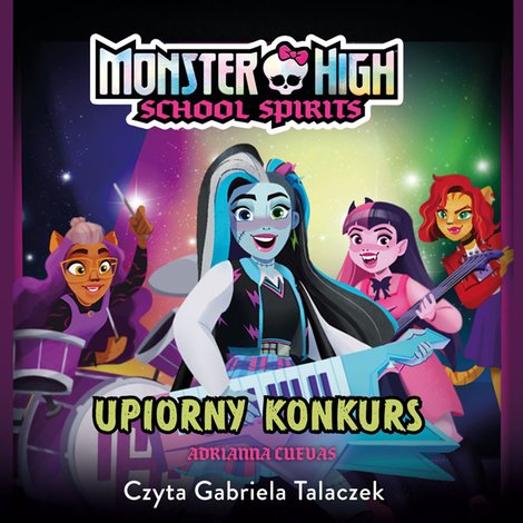 audiobooki: Monster High. School Spirits. Upiorny konkurs &ndash; audiobook