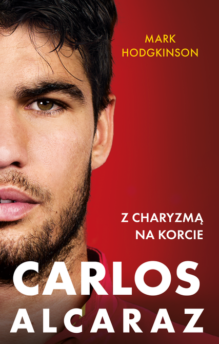 ebooki: Carlos Alcaraz. Z charyzmą na korcie &ndash; ebook