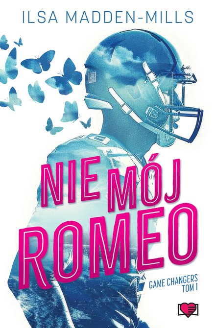 ebooki: Game Changers: Nie m&oacute;j Romeo. Game Changers &ndash; ebook