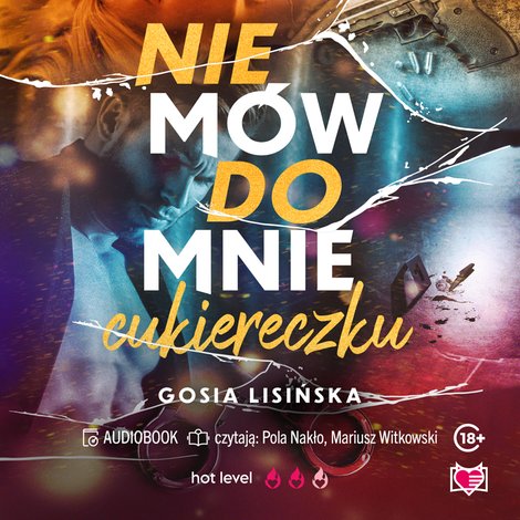 audiobooki: Nie m&oacute;w do mnie "cukiereczku" &ndash; audiobook