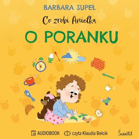 audiobooki: Co zrobi Anielka o poranku &ndash; audiobook