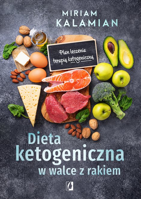 ebooki: Dieta ketogeniczna w walce z rakiem &ndash; ebook