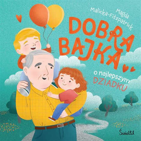 ebooki: Dobra bajka o najlepszym dziadku &ndash; ebook
