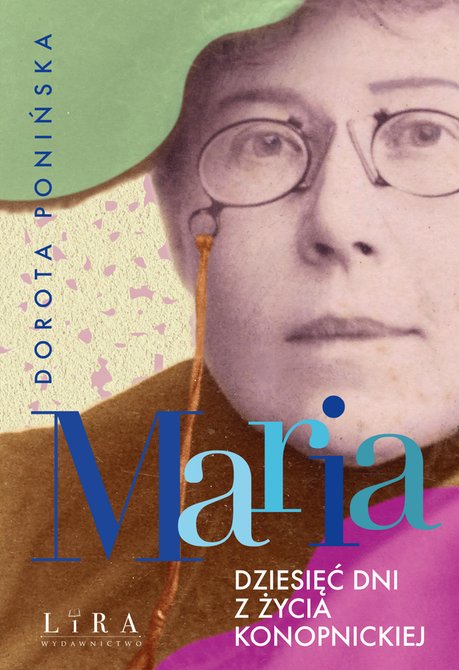ebooki: Maria. Dziesięć dni z życia Konopnickiej &ndash; ebook
