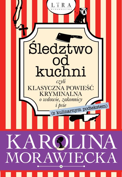 ebooki: Śledztwo od kuchni, czyli klasyczna powieść kryminalna o wdowie, zakonnicy i psie (z kulinarnym podtekstem) &ndash; ebook