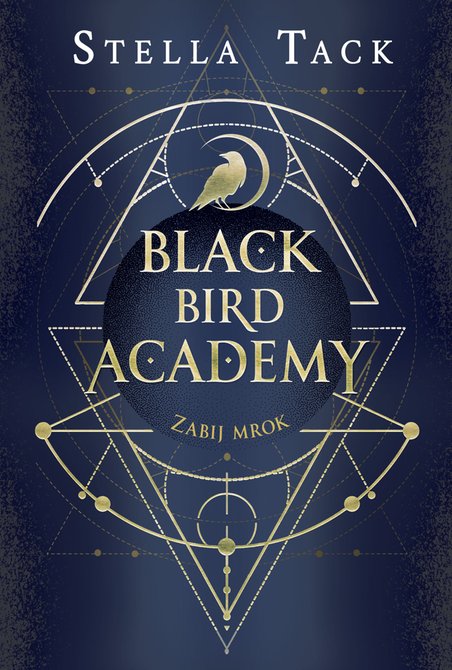 ebooki: Black Bird Academy 1: Zabij mrok. Black Bird Academy. Tom 1 &ndash; ebook