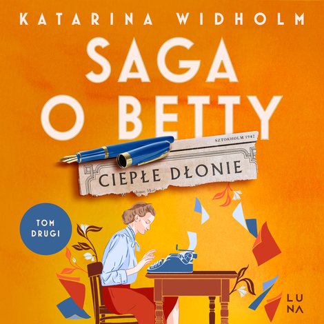 audiobooki: Saga o Betty 2: Ciepłe dłonie. Saga o Betty Tom 2 &ndash; audiobook