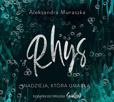 audiobooki: Swallow: Rhys. Nadzieja, kt&oacute;ra umarła &ndash; audiobook
