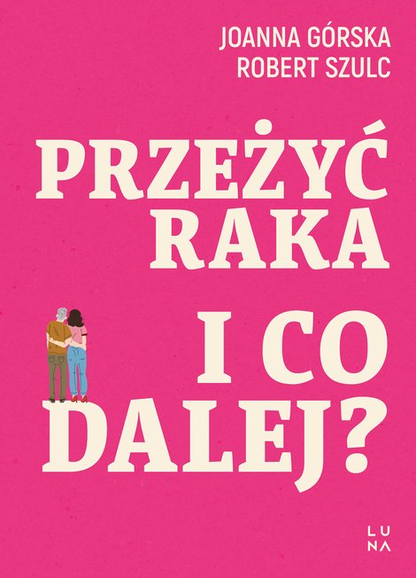 ebooki: Przeżyć raka. I co dalej? &ndash; ebook