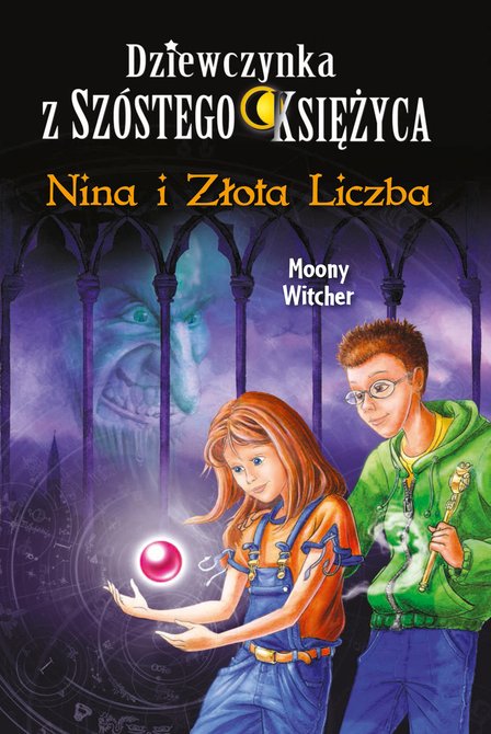 ebooki: Dziewczynka z Sz&oacute;stego Księżyca 5: Nina i Złota Liczba &ndash; ebook