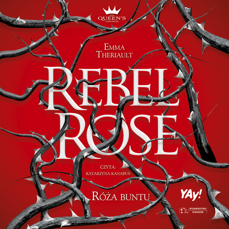 audiobooki: Rebel Rose. R&oacute;ża Buntu. The Queen&rsquo;s Council. Tom 1 &ndash; audiobook