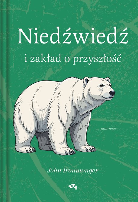 ebooki: Niedźwiedź i zakład o przyszłość &ndash; ebook