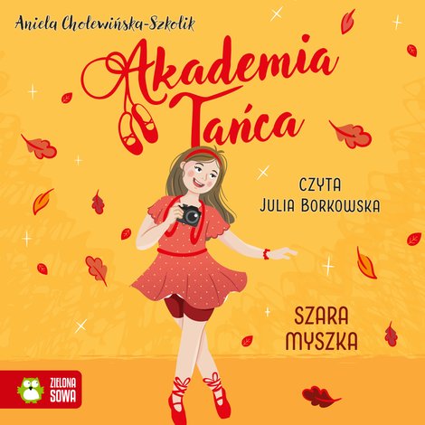 audiobooki: Akademia Tańca Tom 4: Akademia Tańca. Szara myszka – audiobook