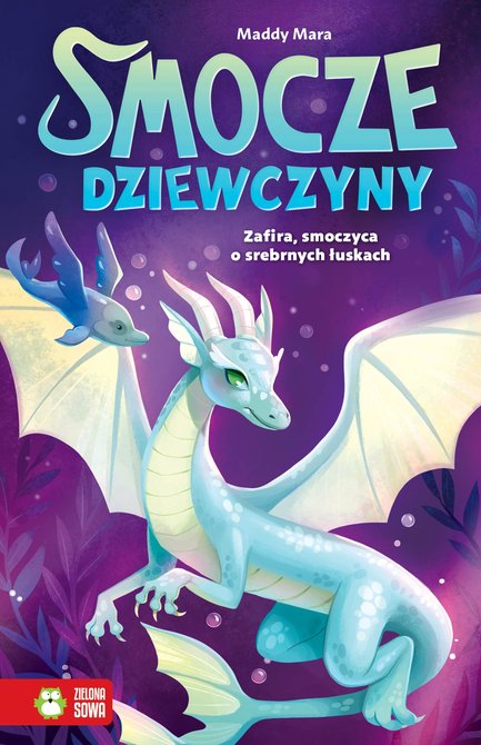 ebooki: Smocze dziewczyny Tom 2: Smocze Dziewczyny. Zafira, smoczyca o srebrnych łuskach &ndash; ebook