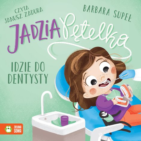 audiobooki: Jadzia Pętelka: Jadzia Pętelka idzie do dentysty &ndash; audiobook