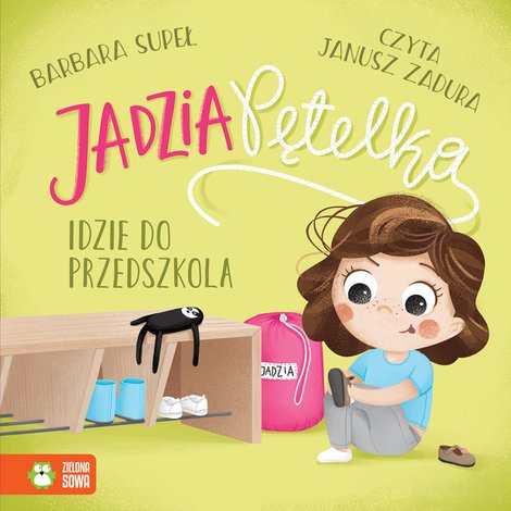 audiobooki: Jadzia Pętelka: Jadzia Pętelka idzie do przedszkola &ndash; audiobook