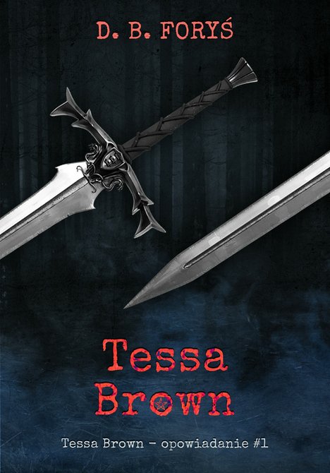 ebooki: Tessa Brown 5: Tessa Brown - opowiadanie #1 &ndash; ebook