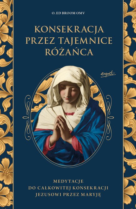 ebooki: Konsekracja przez tajemnice R&oacute;żańca &ndash; ebook