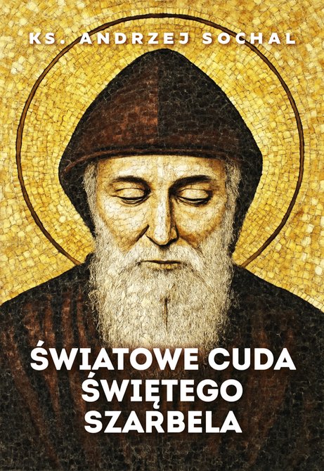 ebooki: Światowe cuda świętego Szarbela (e-book) &ndash; ebook