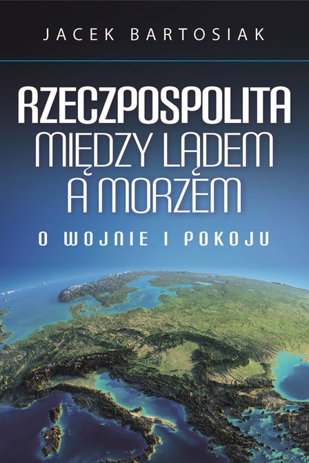 ebooki: Rzeczpospolita między lądem a morzem &ndash; ebook