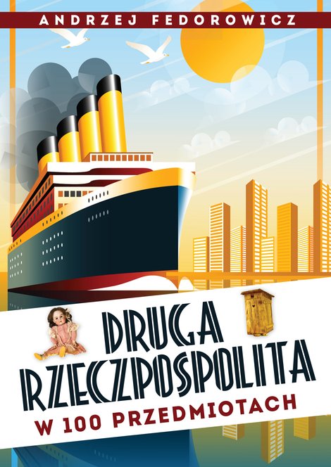 ebooki: Druga Rzeczpospolita w 100 przedmiotach &ndash; ebook