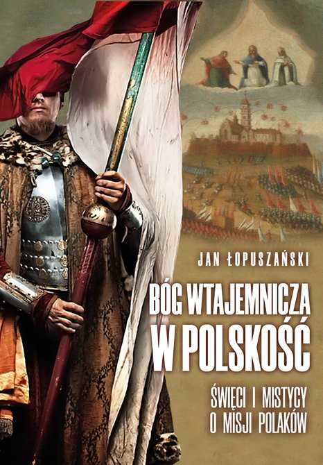 ebooki: B&oacute;g wtajemnicza w polskość &ndash; ebook